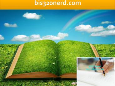 BIS 320 NERD professional tutor/bis320nerd.com