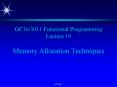 GC16/3011 Functional Programming Lecture 19 Memory Allocation Techniques PowerPoint PPT Presentation