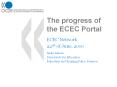The progress of the ECEC Portal PowerPoint PPT Presentation