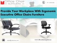 Guide To Ordering And Introducing Office Chairs From Uae