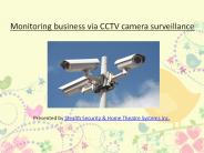 A CCTV installation for better surveillance