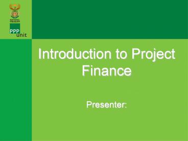 LIMITED/NON RECOURSE PROJECT FINANCE