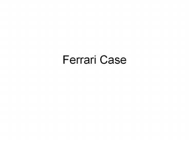 Ferrari Case