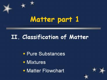 Matter part 1