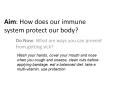 Aim: How does our immune system protect our body? PowerPoint PPT Presentation
