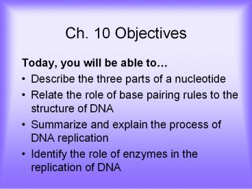 Ch. 10 Objectives