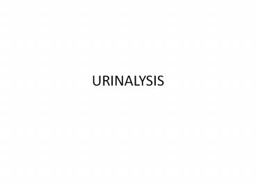 URINALYSIS