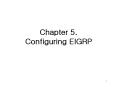 Chapter 5. Configuring EIGRP PowerPoint PPT Presentation