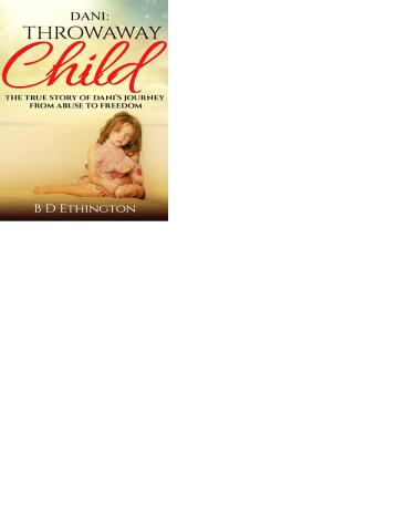 Dani: Throwaway Child