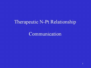Therapeutic N-Pt Relationship Communication