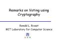 Remarks on Voting using Cryptography PowerPoint PPT Presentation