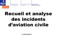 Recueil et analyse des incidents d PowerPoint PPT Presentation