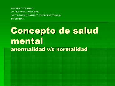 Concepto de salud mental anormalidad v/s normalidad