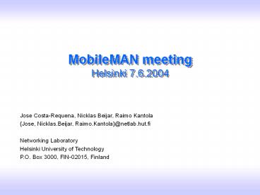 MobileMAN meeting Helsinki 7.6.2004