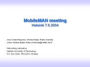 MobileMAN meeting Helsinki 7.6.2004