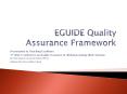 EGUIDE Quality Assurance Framework PowerPoint PPT Presentation