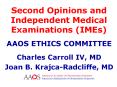 Second Opinions and Independent Medical Examinations (IMEs) PowerPoint PPT Presentation