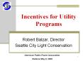 Incentives for Utility Programs PowerPoint PPT Presentation