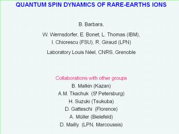 W. Wernsdorfer, E. Bonet, L. Thomas (IBM),