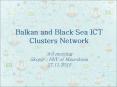 Balkan and Black Sea ICT Clusters Network PowerPoint PPT Presentation