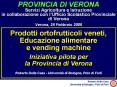 PROVINCIA DI VERONA Servizi Agricoltura e Istruzione in collaborazione con l PowerPoint PPT Presentation