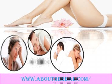 How to tighten vagina and cure vaginal infection