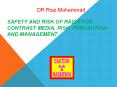 Safety and Risk of Radiation Contrast media, risk, precaution and management PowerPoint PPT Presentation
