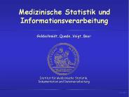 Medizinische Statistik und Informationsverarbeitung