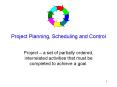 Project Planning, Scheduling and Control PowerPoint PPT Presentation