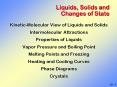 Liquids, Solids and Changes of State PowerPoint PPT Presentation