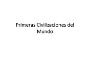 Primeras Civilizaciones del Mundo
