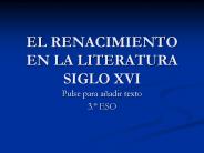 EL RENACIMIENTO EN LA LITERATURA SIGLO XVI