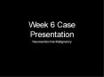 Week 6 Case Presentation PowerPoint PPT Presentation