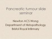 Pancreatic tumour slide seminar