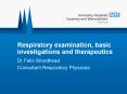 Respiratory examination, basic investigations and therapeutics PowerPoint PPT Presentation