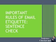 Important Rules of Email Etiquette: Sentence Check