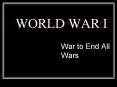 WORLD WAR I PowerPoint PPT Presentation