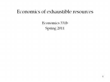 Economics of exhaustible resources