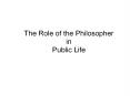The Role of the Philosopher in Public Life PowerPoint PPT Presentation