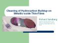 Cleaning of Hydrocarbon Buildup on Metallic-oxide Thin-Films PowerPoint PPT Presentation
