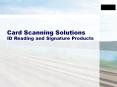 Card%20Scanning%20Solutions%20ID%20Reading%20and%20Signature%20Products PowerPoint PPT Presentation