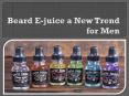 Beard E-juice a new trend for men PowerPoint PPT Presentation