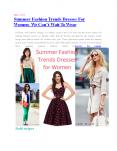 Summer Fashion Trends Dresses For Women- We Can’t Wait To Wear!!