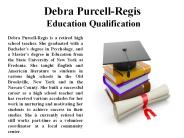 Debra Purcell-Regis Education Qualification