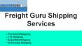 Freight guru shipping services. PowerPoint PPT Presentation