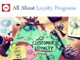All About Customer Loyalty Program PowerPoint PPT Presentation