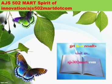 AJS 502 MART Spirit of innovation/ajs502martdotcom