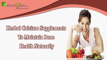 Herbal Calcium Supplements To Maintain Bone Health Naturally