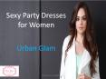 Sexy Party Dresses for Women - Urban Glam Boutique PowerPoint PPT Presentation