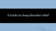 A Guide to sleep disorder relief
